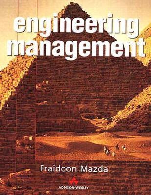 Read Online Engineering Management Fraidoon Mazda Low Price Edition 