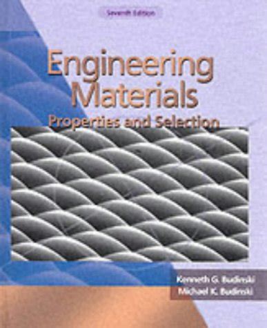 Read Online Engineering Materials Properties Selection Budinski Solutions 