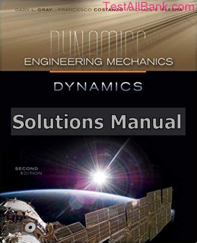Download Engineering Mechanics Dynamics 2Nd Edition Gray Solutions Manual 