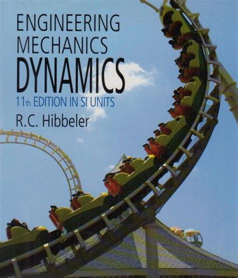 Read Online Engineering Mechanics Dynamics Si Package 11Th Edition 