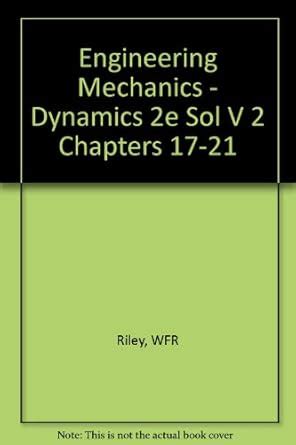 Read Online Engineering Mechanics Dynamics Volume 2 Solutions Manual 
