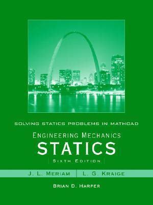 Read Engineering Mechanics Statics Meriam 6Th Edition Solutions 