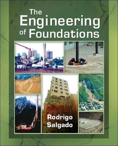 Read Online Engineering Of Foundations 1St Edition By Salgado Rodrigo 