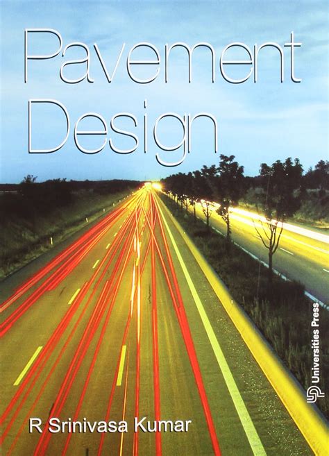 Read Online Engineering Pavement Design By R Srinivasa Kumar 