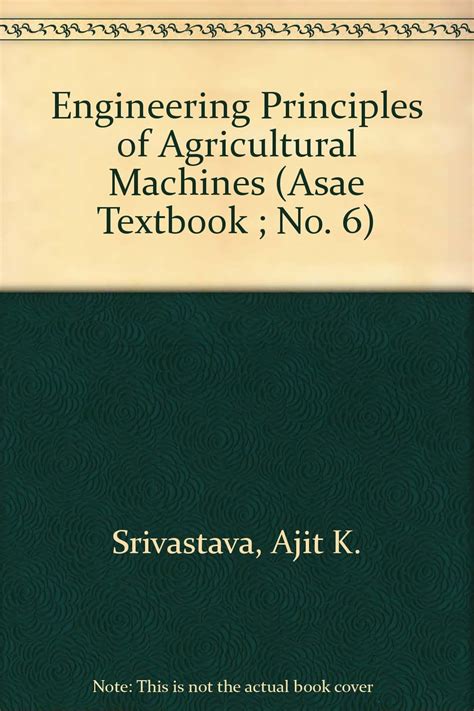 Read Online Engineering Principles Of Agricultural Machines Pdf 