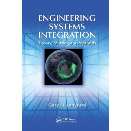 Full Download Engineering Systems Integration Theory Metrics And Methods 