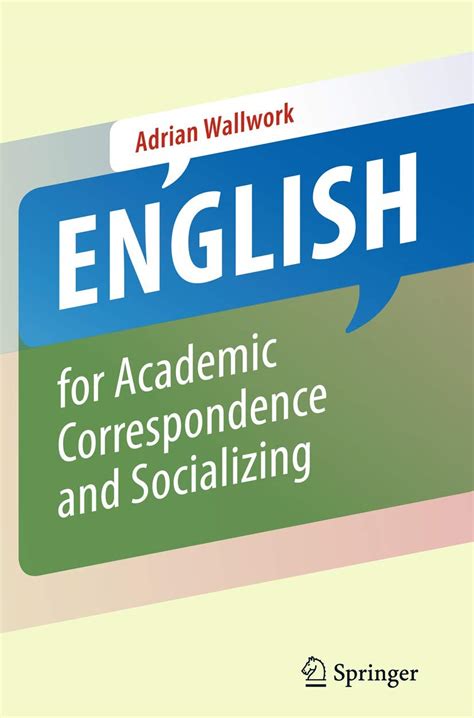 Read Online English For Academic Correspondence And Socializing 