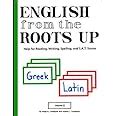 Read Online English From The Roots Up Vol 2 Help For Reading Writing Spelling And Sat Scores 
