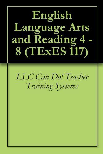 Read Online English Language Arts And Reading 4 8 Texes 117 