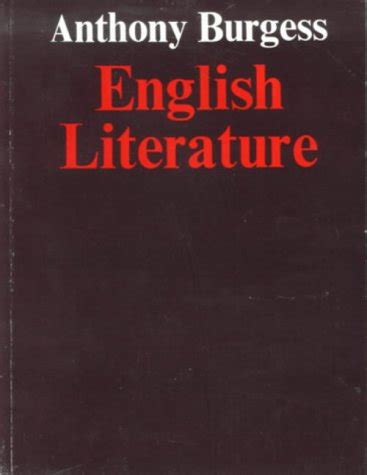 Read Online English Literature By Anthony Burgess 