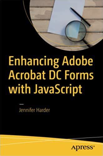 Enhancing Adobe Acrobat Dc Forms With Javascript