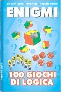 Full Download Enigmi 100 Giochi Di Logica 