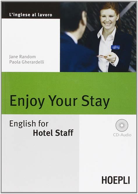 Read Online Enjoy Your Stay English For Hotel Staff Con Cd Audio 