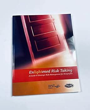 Read Online Enlightened Risk Taking A Guide To Strategic Risk Management For Nonprofits 