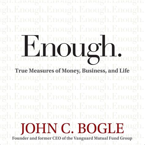 Enough John C Bogle