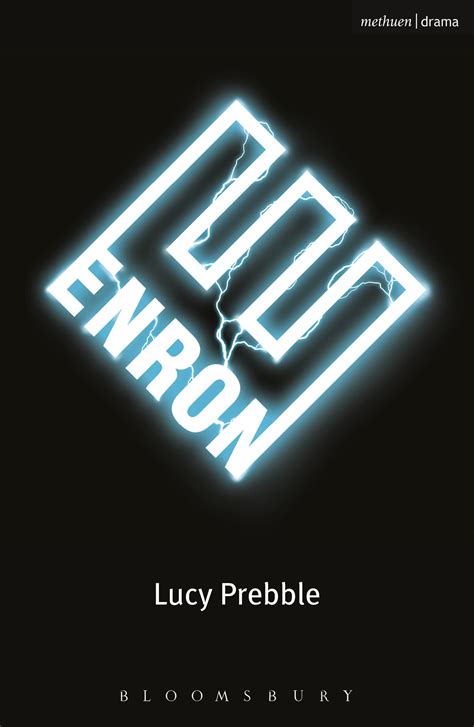 Enron Lucy Prebble