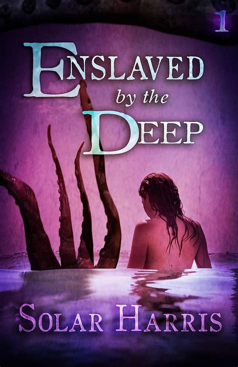 Read Online Enslaved By The Deep Lust Of The Eldritch Book 1 English Edition 