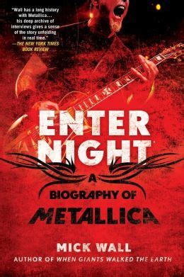 Full Download Enter Night A Biography Of Metallica Mick Wall 