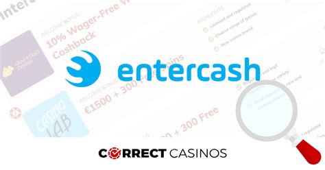 entercash casinos!