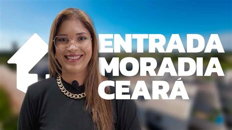 entrada moradia.ce.gov.br