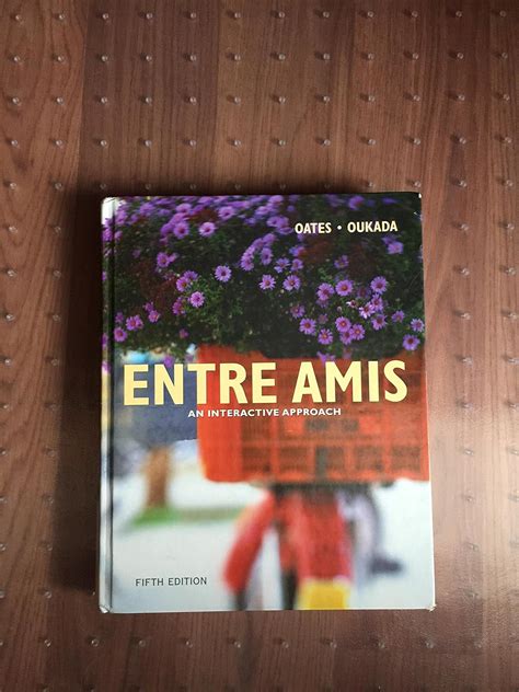Read Online Entre Amis An Interactive Approach 5Th Edition 