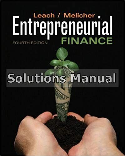 Read Entrepreneurial Finance 4Th Edition Problem Solutions Manual 