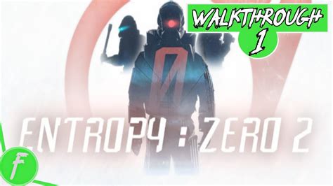 Entropy Zero 2 Walkthrough