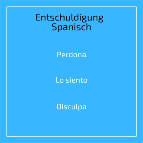 Entschuldigung Auf Spanisch