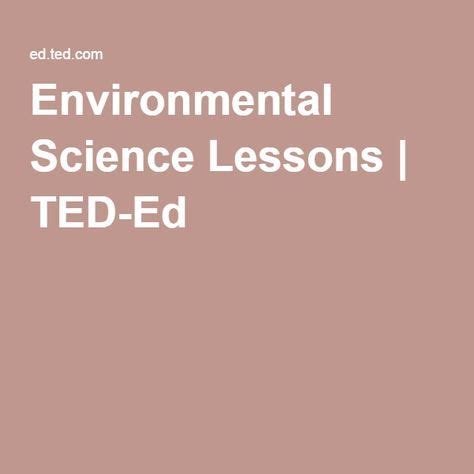 Environmental Science Lessons Ted Ed Environmental Science Activity - Environmental Science Activity