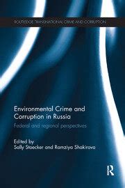 Download Environmental Crime And Corruption In Russia Federal And Regional Perspectives Routledge Transnational Crime And Corruption 