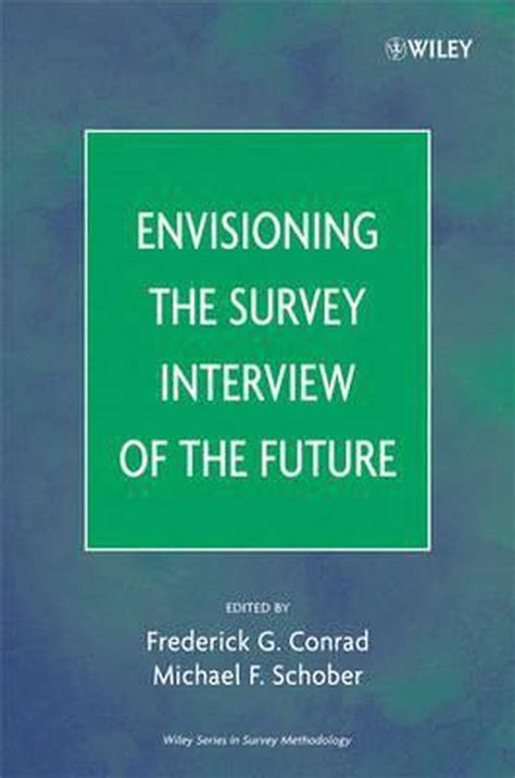 Full Download Envisioning The Survey Interview Of The Future 