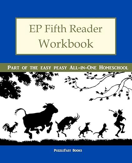 Ep Fifth Reader Workbook Part Of The Easy Peasy All In One Homeschool Ep Reader Workbook Volume 5