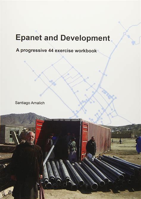 Full Download Epanet And Development A Progressive 44 Exercise Workbook 