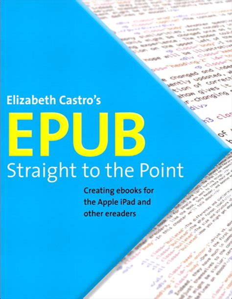 Read Epub Straight To The Point Creating Ebooks For Apple Ipad And Other Ereaders Elizabeth Castro 