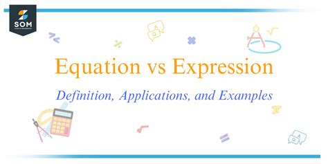 Equation Vs Expression Definition Applications And Examples Expression Vs Equation - Expression Vs Equation