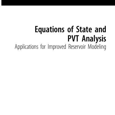 Read Equations Of State And Pvt Analysis Second Edition Applications For Improved Reservoir Modeling 