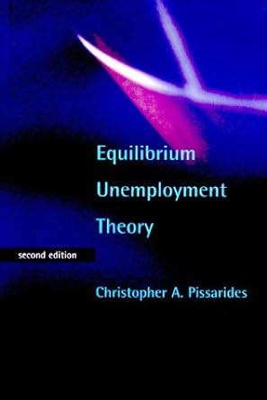 Read Online Equilibrium Unemployment Theory 2Nd Edition 
