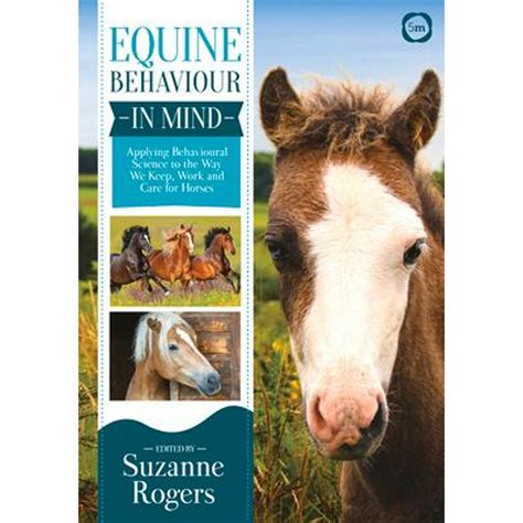 Equine Behaviour In Mind Applying Behavioural Sci