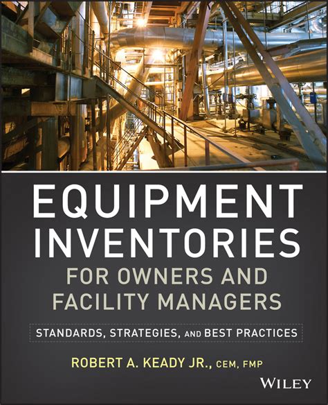 Download Equipment Inventories For Owners And Facility Managers Standards Strategies And Best Practices 