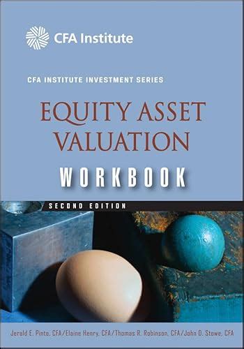 Equity Asset Valuation Workbook ( C F A Institute Investment Series)