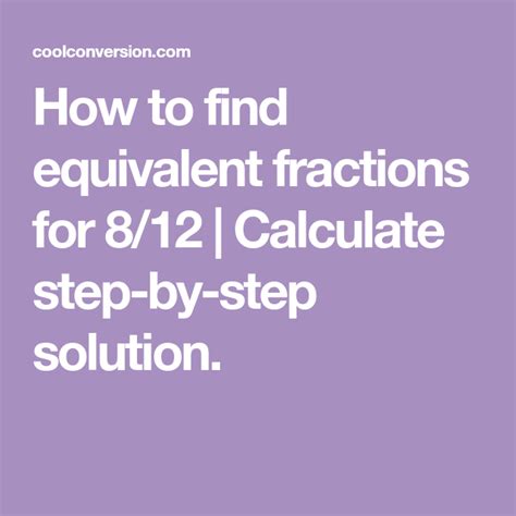 Equivalent Fractions Calculator With Steps Coolconversion Equivalent Fractions Chart Table - Equivalent Fractions Chart Table