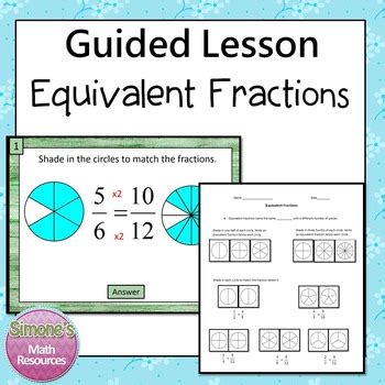 Equivalent Fractions Guided Lesson By Simone X27 S Equivalent Fractions Lesson - Equivalent Fractions Lesson