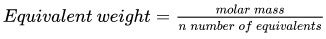 Equivalent Weight Formula