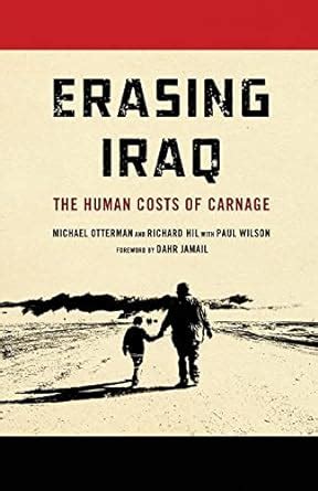 Full Download Erasing Iraq The Human Costs Of Carnage 