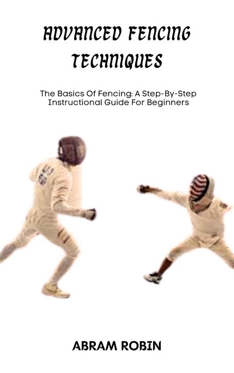 Erect Fencing Training Manual