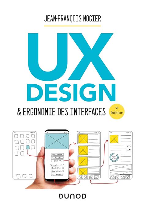 Ergonomie Des Interfaces E Eacuted Guide Pratique Pour La Conception Des Applications Web Logicielles Mobiles