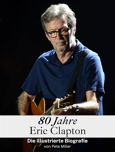 eric clapton de biografie