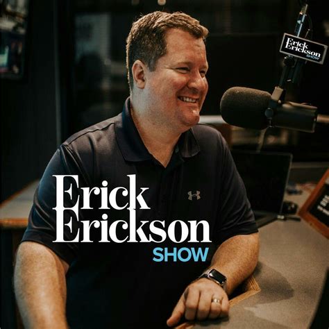 Erick Erickson Show