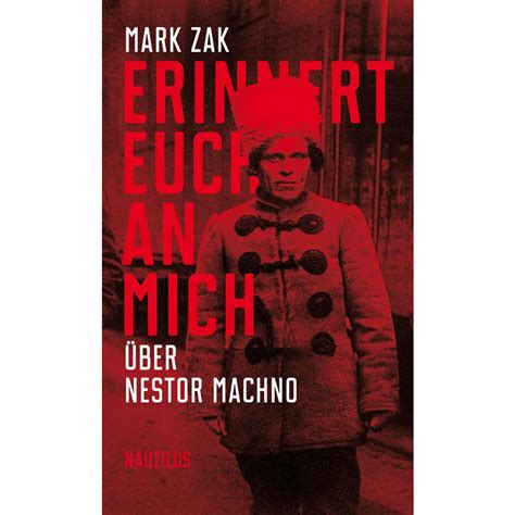 erinnert euch an mich uber nestor machno portrat
