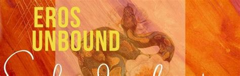 Full Download Eros Unbound 